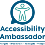 Logo of silhouette of a person in speech bubble. Text reads "Accessibility Ambassador. Margate - Broadstairs - Ramsgate - Villages"